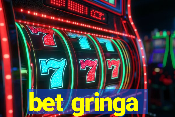 bet gringa